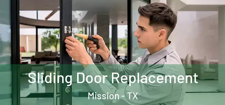  Sliding Door Replacement Mission - TX